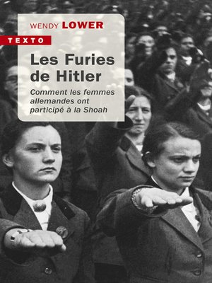 cover image of Les Furies de Hitler. Comment les femmes allemandes ont participé à la Shoah